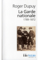 La garde nationale - (1789-1872)