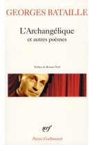 L'archangelique et autres poemes