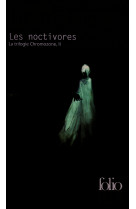 La trilogie chromozone - ii - les noctivores