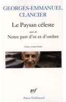 Le paysan celeste/notre part d'or et d'ombre