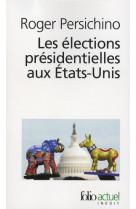 Les elections presidentielles aux etats-unis