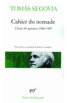 Cahier du nomade - choix de poemes 1946-1997