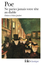 Ne pariez jamais votre tete au diable et autres contes non traduits par baudelaire