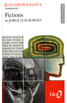 Fictions de jorge luis borges (essai et dossier)