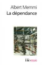 La dependance - esquisse pour un portrait du dependant