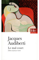 Le mal court