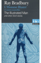 L'homme illustre et autres nouvelles/the illustrated man and other short stories