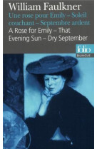 Une rose pour emily/a rose for emily - soleil couchant/that evening sun - septembre ardent/dry septe