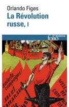 La revolution russe - vol01 - 1891-1924 : la tragedie d'un peuple