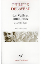 Le veilleur amoureux / eucharis