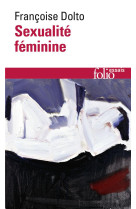 Essais - ii - sexualite feminine - la libido genitale et son destin feminin