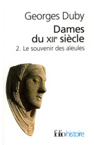 Dames du xii siecle - vol02 - le souvenir des aieules