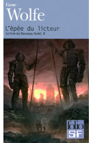 Le livre du nouveau soleil - iii - l'epee du licteur