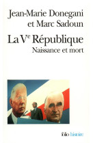 La v republique - naissance et mort