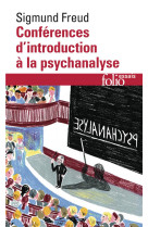 Conferences d'introduction a la psychanalyse