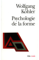 Psychologie de la forme - introduction a de nouveaux concepts en psychologie