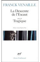 La descente de l'escaut/tragique