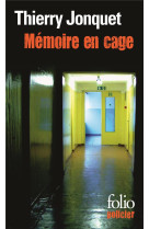 Memoire en cage