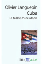 Cuba, la faillite d'une utopie