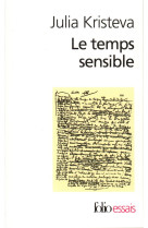 Le temps sensible - proust et l'experience litteraire