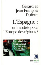 L'espagne : un modele pour l'europe des regions ?