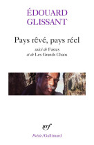 Pays reve, pays reel/fastes/les grands chaos