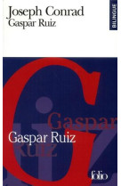 Gaspar ruiz/gaspar ruiz - un recit romantique/a romantic tale