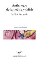 Anthologie de la poesie yiddish - le miroir d'un peuple