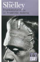 Frankenstein ou le promethee moderne