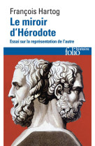 Le miroir d'herodote - essai sur la representation de l'autre