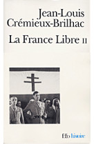 La france libre - vol02 - de l'appel du 18 juin a la liberation