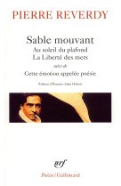 Sable mouvant/au soleil du plafond/la liberte des mers/cette emotion appelee poesie