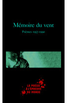 Memoire du vent - poemes 1957-1990