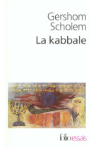 La kabbale - une introduction. origines, themes et biographies