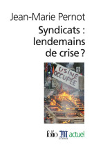 Syndicats : lendemains de crise ?