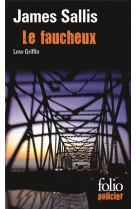 Le faucheux - quatre enquetes de lew griffin