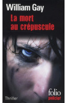 La mort au crepuscule