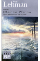 Retour sur l'horizon - quinze grands recits de science-fiction