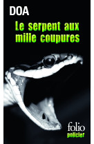 Le serpent aux mille coupures