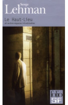 Le haut-lieu et autres espaces inhabitables