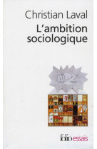 L'ambition sociologique - saint-simon, comte, tocqueville, marx, durkheim, weber