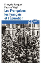 Les francaises, les francais et l'epuration - de 1940 a nos jours