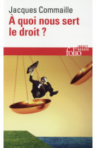 A quoi nous sert le droit ?