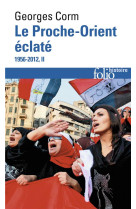 Le proche-orient eclate - vol02 - (1956-2012)