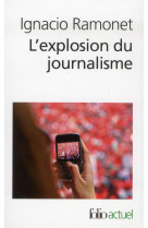 L'explosion du journalisme - des medias de masse a la masse de medias