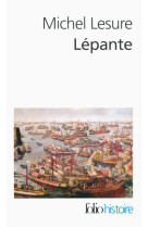 Lepante - la crise de l'empire ottoman