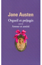 Orgueil et prejuges/amour et amitie