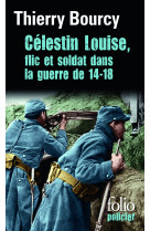 Célestin louise, flic et soldat dans la guerre de 14-18