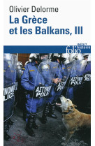 La grece et les balkans - vol03 - du v siecle a nos jours