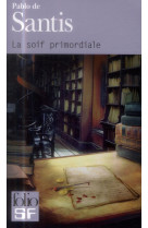 La soif primordiale